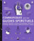 Communiquez avec vos guides spirituels