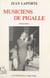 Musiciens de Pigalle ou Cinquante ans de musique - Mémoires