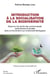 Introduction à la socialisation de la biodiversité - Essai sur les droits des communautés autochtones et locales dans la Convention sur la Diversité Biologique