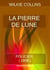 LA PIERRE DE LUNE