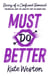 Must Do Better - Book 2