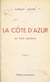 La Côte d'azur (1) - En train sanitaire