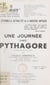 L'éternelle actualité de la sagesse antique : une journée chez Pythagore - Commentaire des Vers d'or