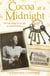 Cocoa at Midnight - The Housekeeper's Tale - the remarkable true story of life below stairs from Princess Diana's family housekeeper