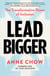 Lead Bigger - The Transformative Power of Inclusion