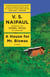 A House for Mr. Biswas - A Novel