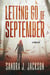 Letting Go of September: A Thriller