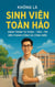 Sinh Viên Toàn Hảo: Hành Trình Từ Thân – Tâm – Trí Đến Thành Công Và Cống Hiến