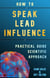 How to Speak Lead Influence. Practical Guide with Scientific Insights and Exercises.