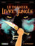 Le Dernier livre de la jungle - tome 2 - La promesse
