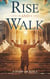Rise and Walk - Bible Study Guides, #4