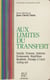 Aux limites du transfert