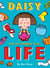 Daisy and the Trouble with Life