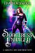 Sorceress Enraged - A Gargoyle and Sorceress Tale, #5