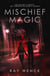 Mischief Magic