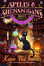 Spells & Shenanigans - Misty Hollow Magical Cozy Mysteries, #1