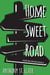 Home Sweet Road: A Rucksack Universe Novella - Rucksack Universe