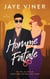 Homme Fatale - Elaborate Lives, #4