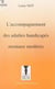 L'accompagnement des adultes handicapés mentaux modérés