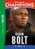 Destins de champions 17 - Une biographie d'Usain Bolt