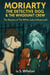 Moriarty the Detective Dog & The Whodunit Crew - The Mystery of the White Lady of Ravenscroft