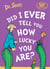 Did I Ever Tell You How Lucky You Are?