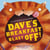 Dave's Breakfast Blast Off!