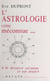 L'astrologie, cette méconnue... - Se découvrir soi-même et son destin
