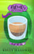Ristretto and Revenge (Cup of Jo 9)