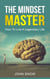 The Mindset Master - 10 Week Master, #1