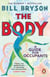 The Body - A Guide for Occupants - The #1 Sunday Times Bestseller