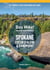 Day Hike Inland Northwest: Spokane, Coeur d’Alene, and Sandpoint, 2nd Edition - 75 Trails You Can Hike in a Day