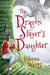 The Dragon Slayer's Daughter - Dragon Slayer, #2