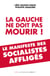 La gauche ne doit pas mourir ! - Manifeste des socialistes affligés