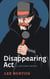 Disappearing Act - The Speaker Series