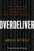Overdeliver - Build a Business for a Lifetime Playing the Long Game in Direct Response Marketing