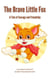 The Brave Little Fox