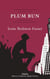 Plum Bun: A Novel Without a Moral - A Library of America eBook Classic