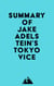 Summary of Jake Adelstein's Tokyo Vice