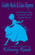 Grubby Maids and Glass Slippers: An Opinionated Essay on Cinderella From a Disgruntled Narrator - Snarktales From Fairyland, #1