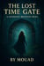 The Lost Time Gate