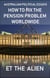 Australian Political Essays – How to Fix the Pension Problem Worldwide
