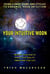Your Intuitive Moon: Using Lunar Signs and Cycles to Enhance Your Intuition