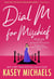 Dial M for Mischief - Sunshine Girls, #1