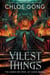 Vilest Things - the fiercely addictive and gripping sequel to the epic fantasy sensation Immortal Longings