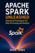 Apache Spark Unleashed: Advanced Techniques for Data Processing and Analysis