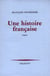 Une histoire française
