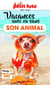 VACANCES AVEC OU SANS SON ANIMAL 2021 Petit Futé