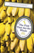 The Fish that Ate the Whale - The Life and Times of America's Banana King