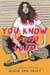 You Know I'm No Good